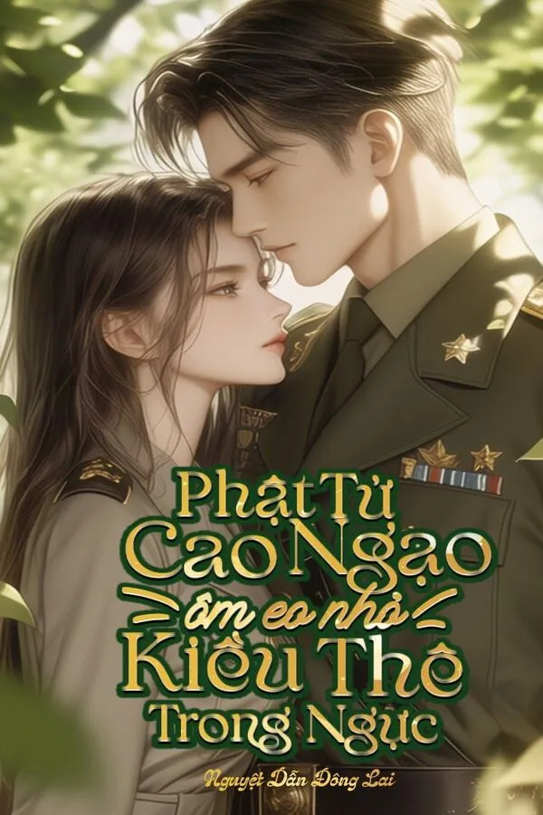 Phật Tử Cao Ngạo Ôm Kiều Thê Eo Thon Vào Lòng