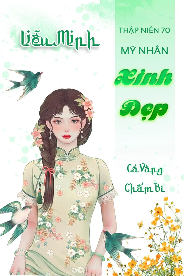 Thập Niên 70: Mỹ Nhân Xinh Đẹp