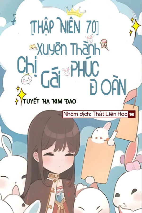 [Thập Niên 70] Xuyên Thành Chị Gái Phúc Đoàn