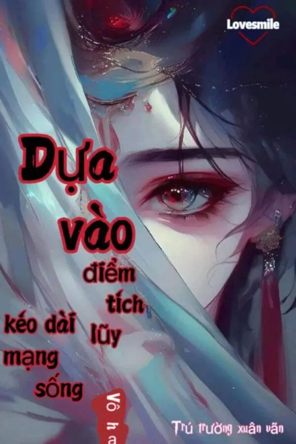 Vô Hạn: Dựa Vào Điểm Tích Lũy Kéo Dài Mạng Sống