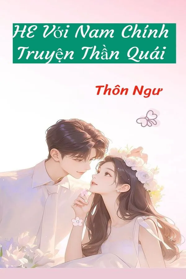 He Với Nam Chính Truyện Thần Quái 