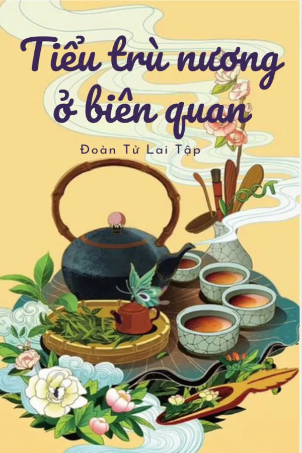 Tiểu Trù Nương Ở Biên Quan