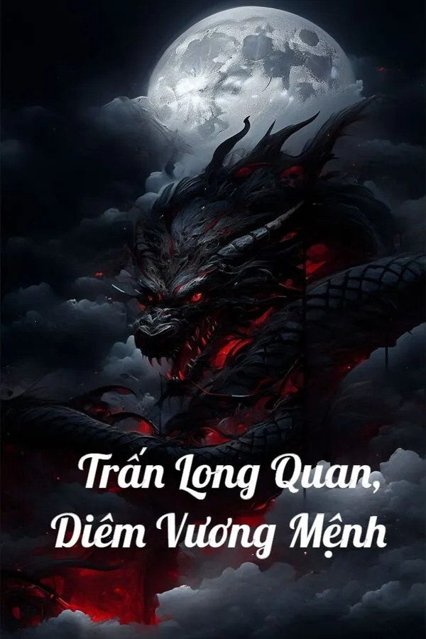 Trấn Long Quan, Diêm Vương Mệnh 