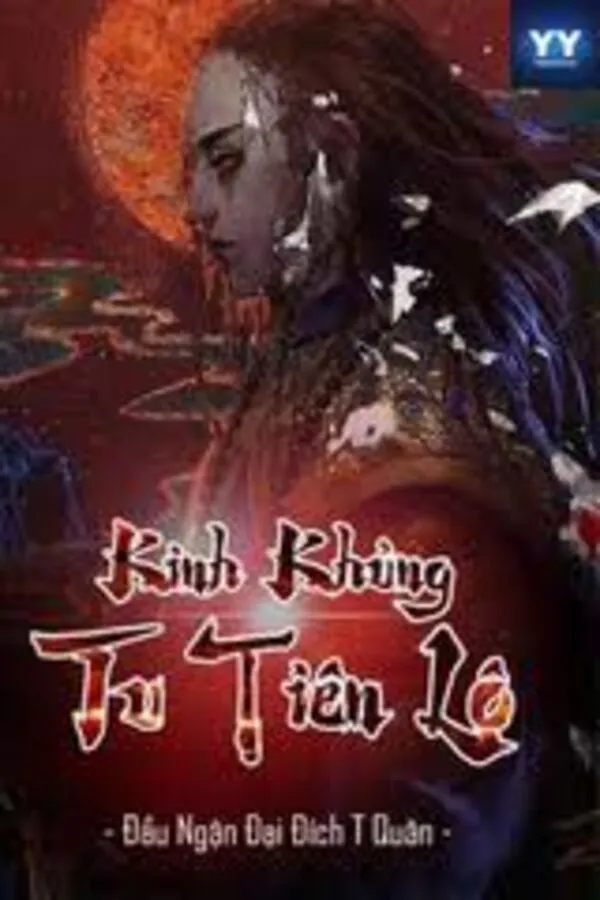 Kinh Khủng Tu Tiên Lộ