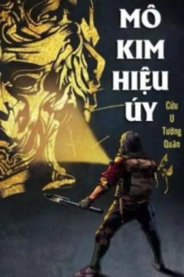 Mô Kim Hiệu Úy: Cửu U Tướng Quân (Dịch)