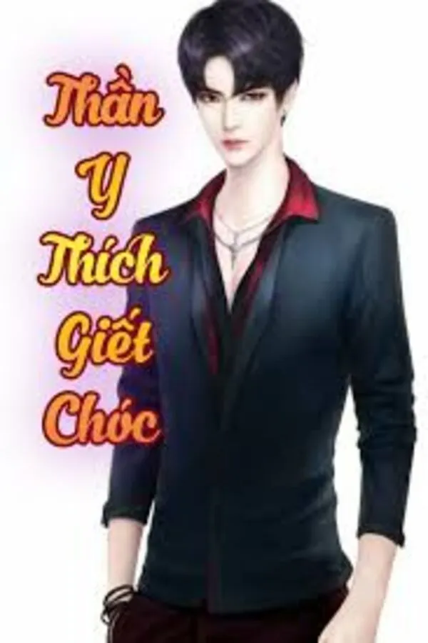 Thần Y Thích Giết Chóc