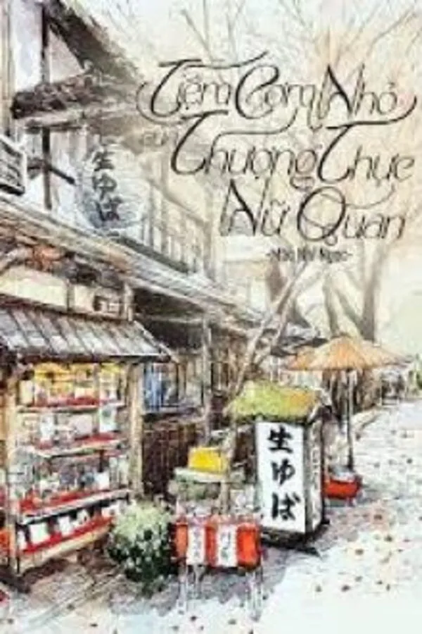 Tiệm Cơm Nhỏ Của Thượng Thực Nữ Quan [Cổ Xuyên Kim]