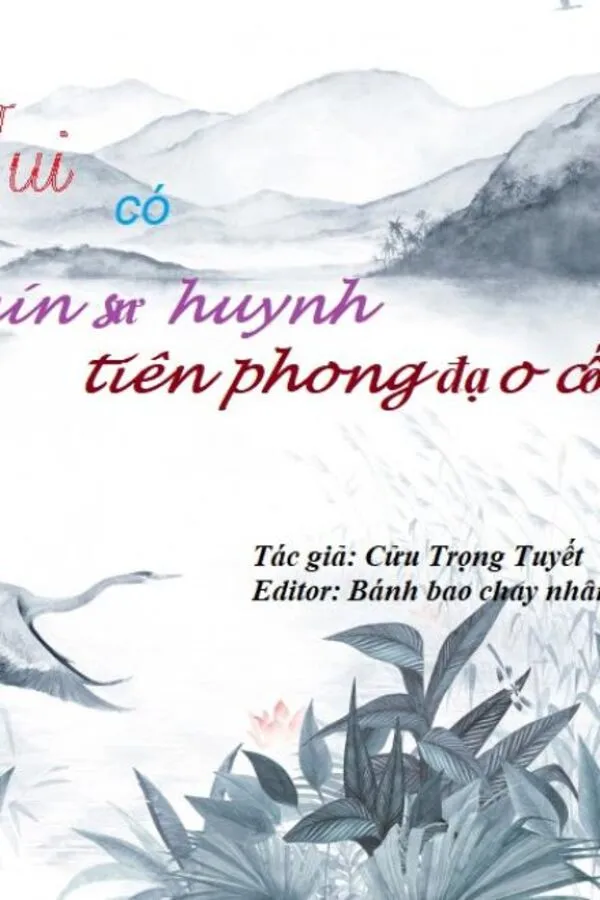 Tui Có Chín Sư Huynh Tiên Phong Đạo Cốt