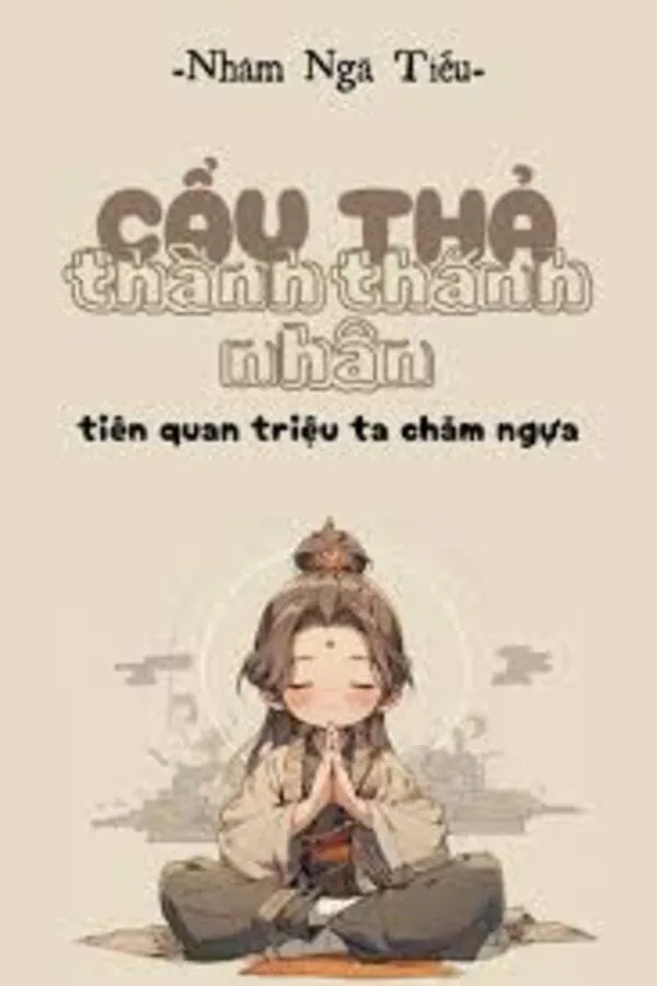 Cẩu Thả Thành Thánh Nhân, Tiên Quan Triệu Ta Chăm Ngựa