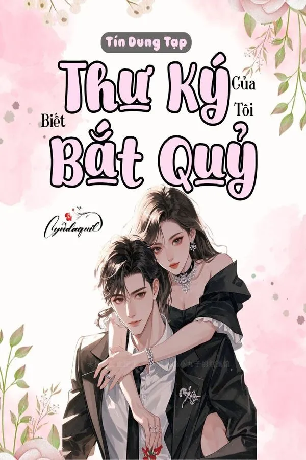Thư Ký Của Tôi Biết Bắt Quỷ