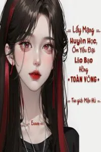 Lấy Mạng Huyền Học, Ốm Yếu Đại Lão Bạo Hồng Toàn Võng