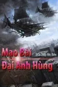 Mạo Bài Đại Anh Hùng