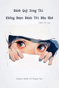 Đánh Quỷ Xong Thì Không Được Đánh Tôi Đâu Nhé