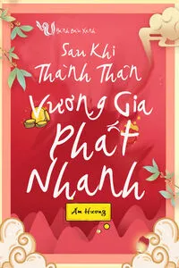 Sau Khi Thành Thân, Vương Gia Phất Nhanh