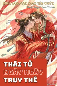 Thái Tử Ngày Ngày Truy Thê 