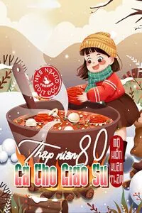 Thập Niên 80: Gả Cho Giáo Sư