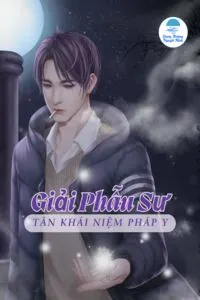 Giải Phẫu Sư: Tân Khái Niệm Pháp Y