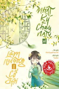 Nhật Kí Chạy Nạn Và Làm Ruộng Ở Cổ Đại